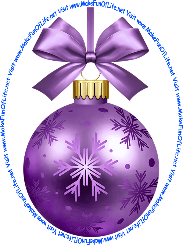 Picture of a purple-color Christmas bauble decoration with a purple-color bow and a piece of color-purple ribbon tied to it for hanging the decoration and the words, 'Visit www.MakeFunOfLife.net.'