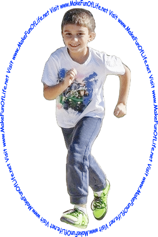 Picture of a happy smiling running boy, and the words, ‘Visit www.MakeFunOfLife.net.’