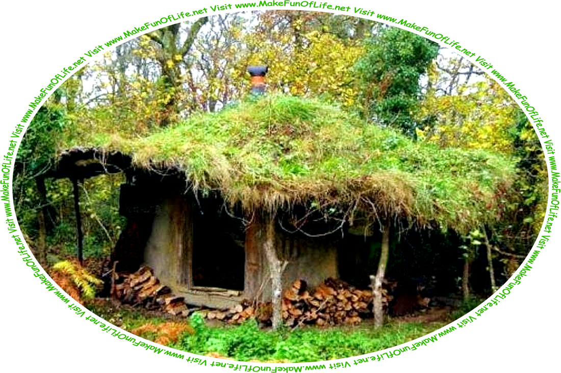 Picture of a thatched-roof cob house, a type of building that has walls made of a mixture of clay, sand, and straw, and the words, ‘Visit www.MakeFunOfLife.net.’