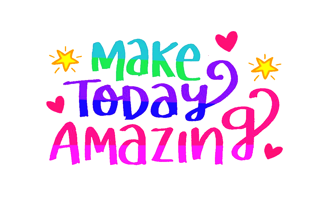Watercolor-painted picture of pink hearts and yellow stars surrounding the words, ‘Make Today Amazing.’