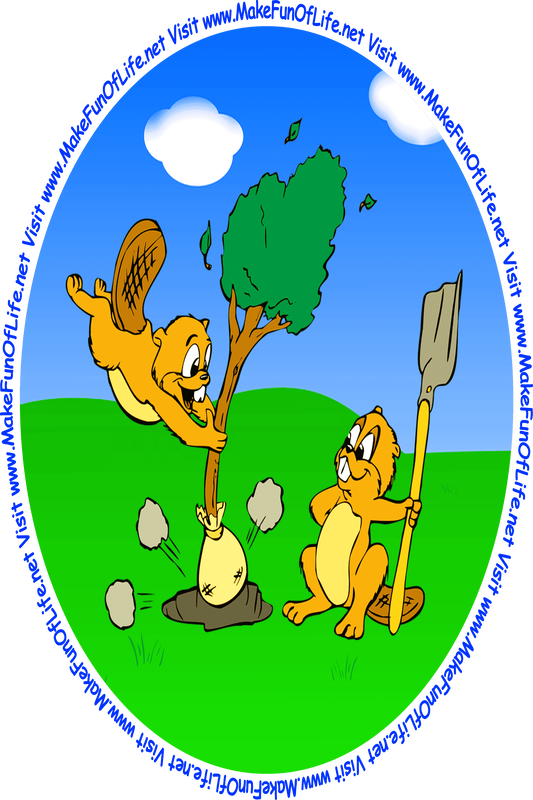 Cartoon picture of two happy smiling excited beavers planting a tree on Arbor Day, and the words, ‘Visit www.MakeFunOfLife.net.’