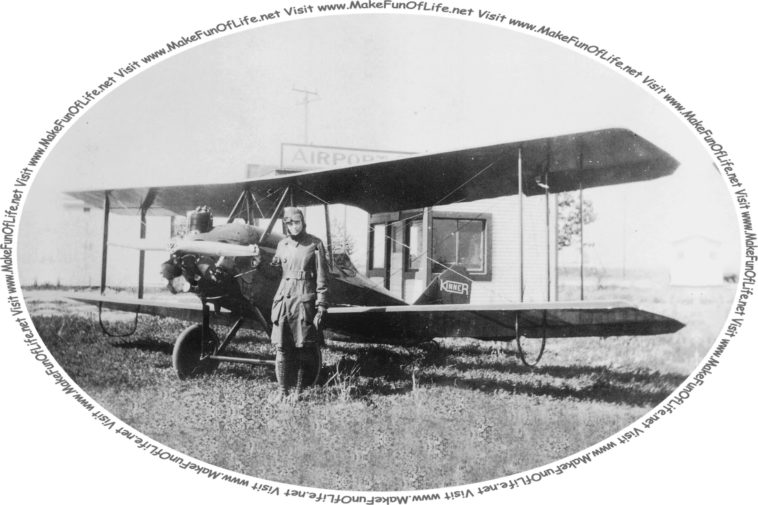 Image shown: Amelia Earhart with her first plane, a Kinner Airster open-cockpit biplane (photographed in about 1921), and the words, ‘Visit www.MakeFunOfLife.net.’