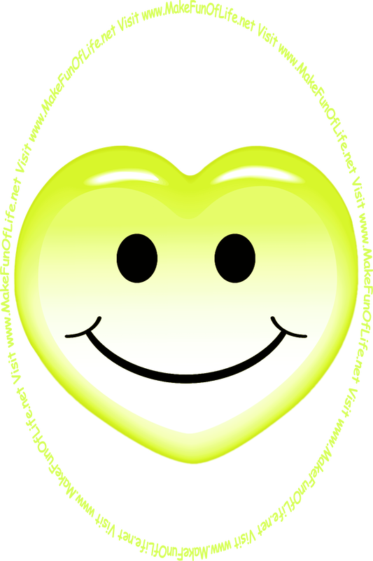 Picture of a greenish-yellow with a whimsical smiley face on it, and the words, ‘Visit www.MakeFunOfLife.net.’