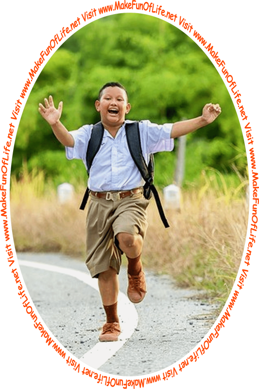 Picture of a happy smiling boy running outdoors, with green leafy trees in the background, and the words, 'Visit www.MakeFunOfLife.net.'