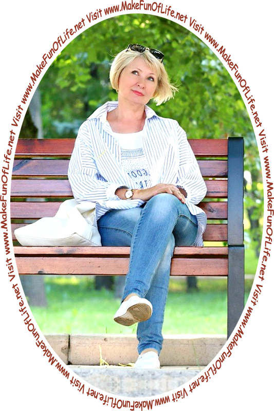 Picture of a woman sitting on a park bench under a shade tree, and the words, 'Visit www.MakeFunOfLife.net.'