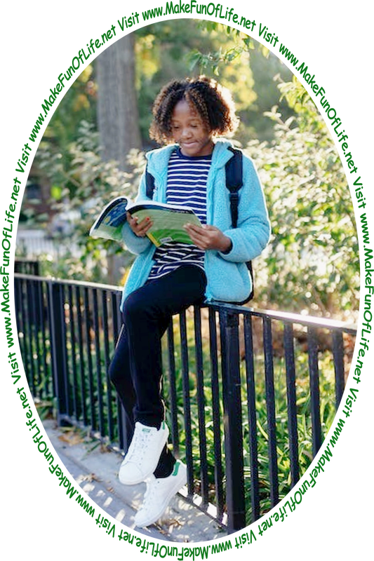Picture of a girl sitting on a metal railing and reading a book, with green leafy trees in the background, and the words, 'Visit www.MakeFunOfLife.net.'