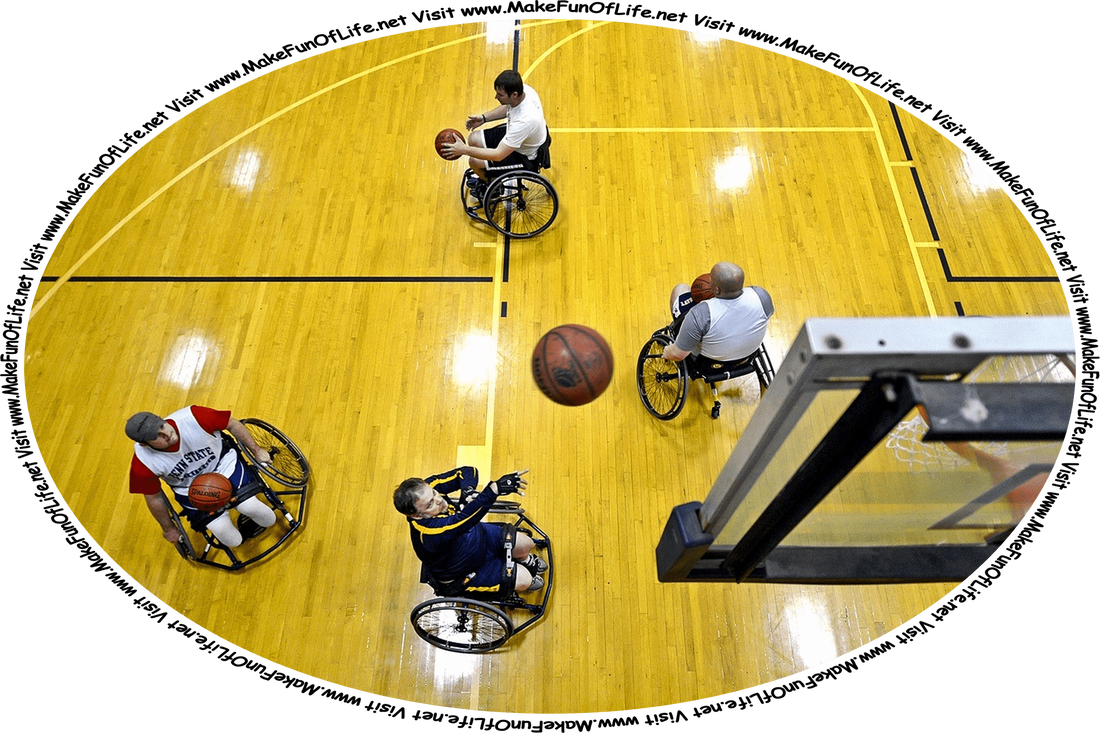 Picture of four people in wheelchairs taking turns at doing practice throws to a net on a basketball court, and the words, ‘Visit www.MakeFunOfLife.net.’