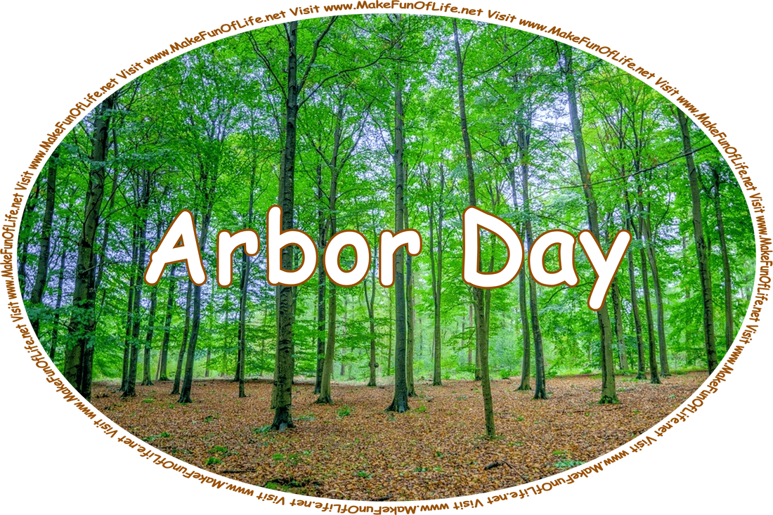 Click or tap here to visit the Arbor Day Page.