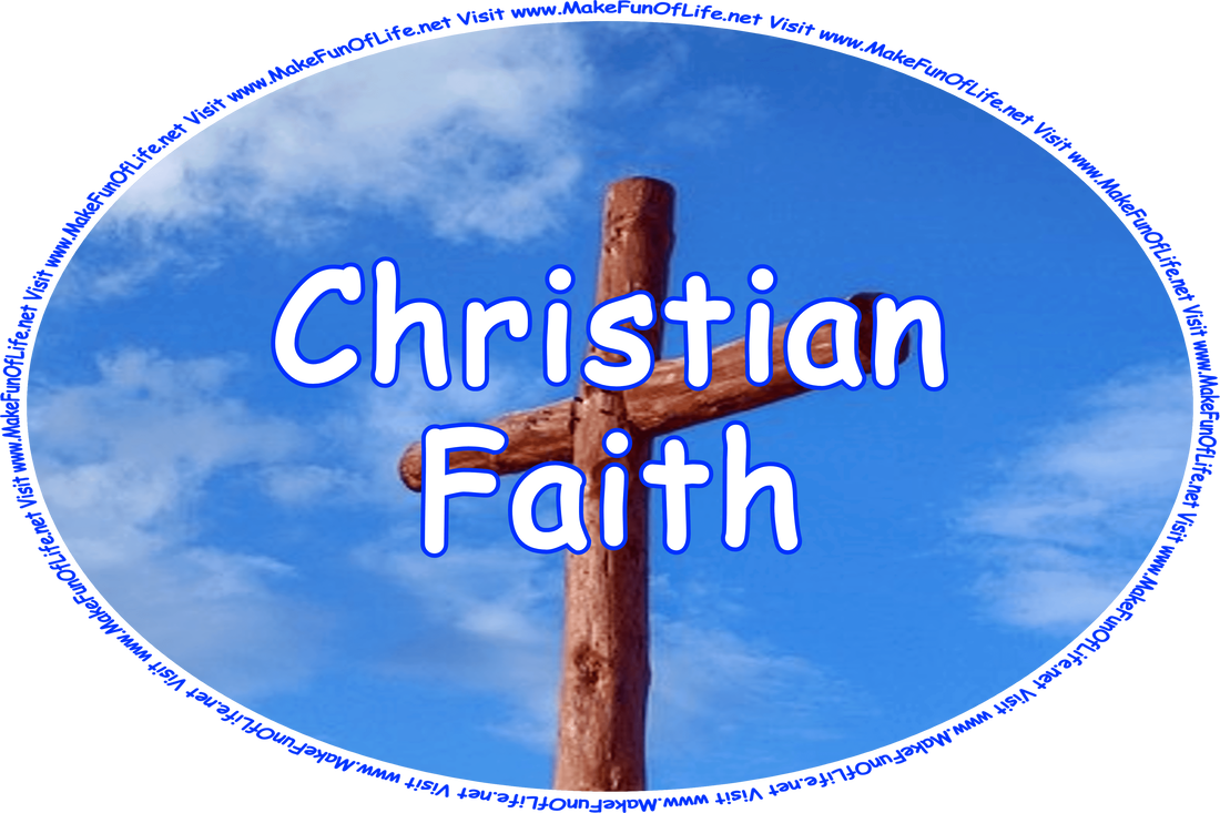 Click or tap here to visit the Christian Faith Page.