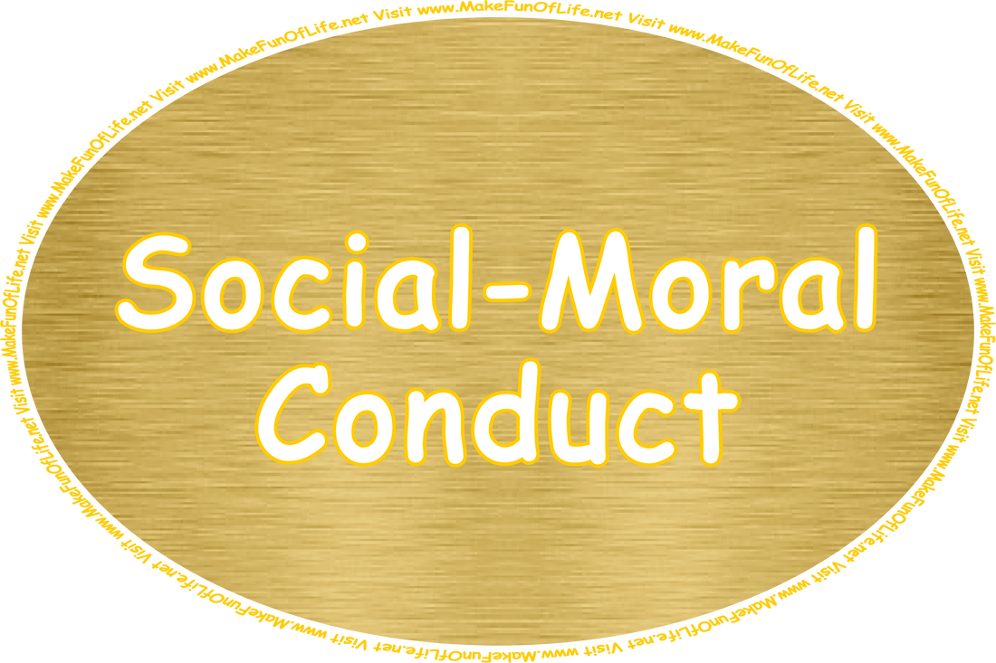 Click or tap here to visit the Social-Moral Conduct Page.