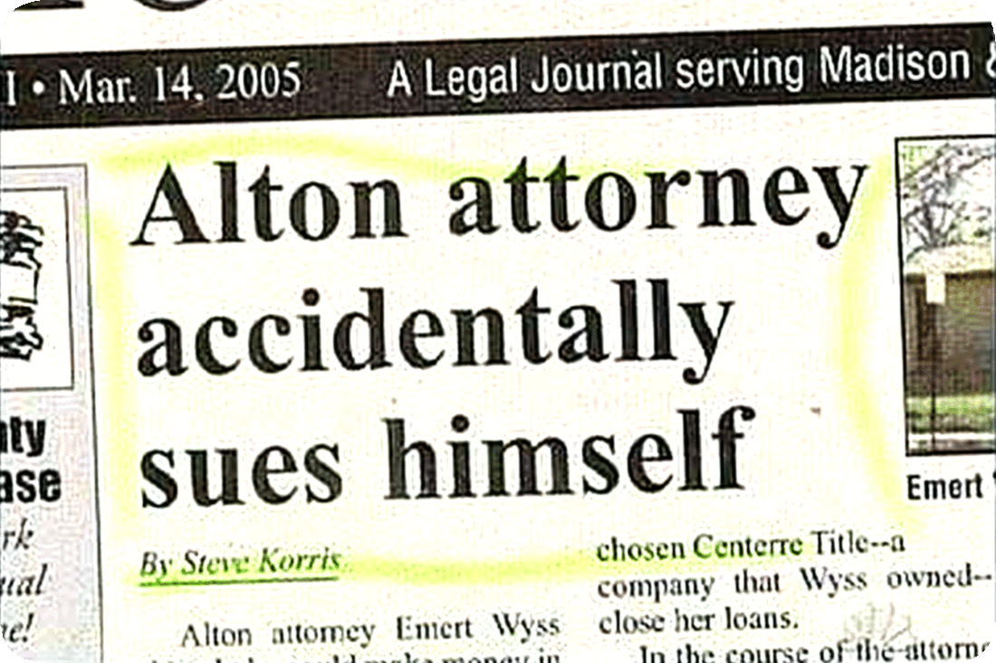 Picture of a page in a legal publication with an article titled, ‘Alton Attorney Accidentally Sues Himself.’