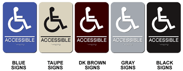 Picture of signs available in colors blue, taupe, dark brown, gray, and black, displaying the symbol for a wheelchair user and the word, ‘Accessible,’ in print and in Brail.